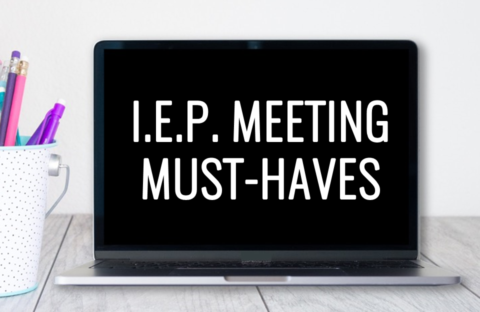 What do you REALLY need to bring to an I.E.P. meeting? How much data should I prepare? I'm sharing my Top 2 must-have items I'd bring to every single I.E.P. meeting.