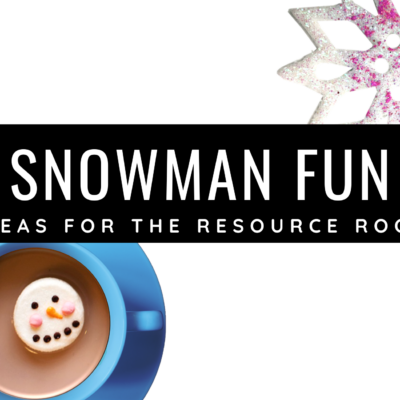 Snowman Fun for the Classroom
