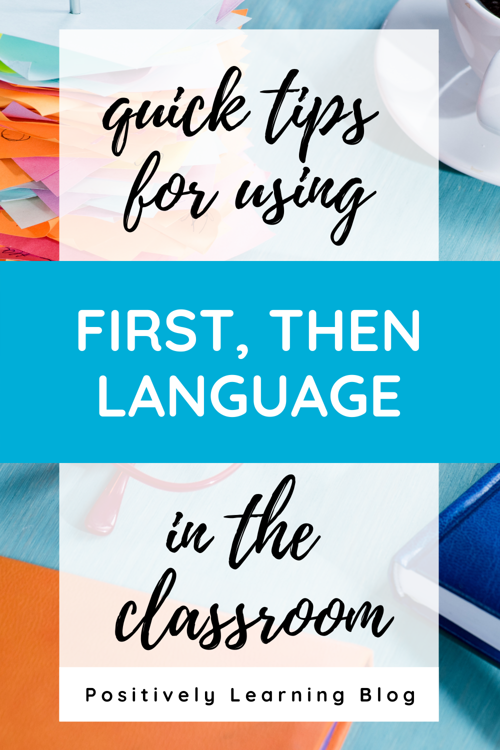 First, Then Teaching Tips - Positively Learning