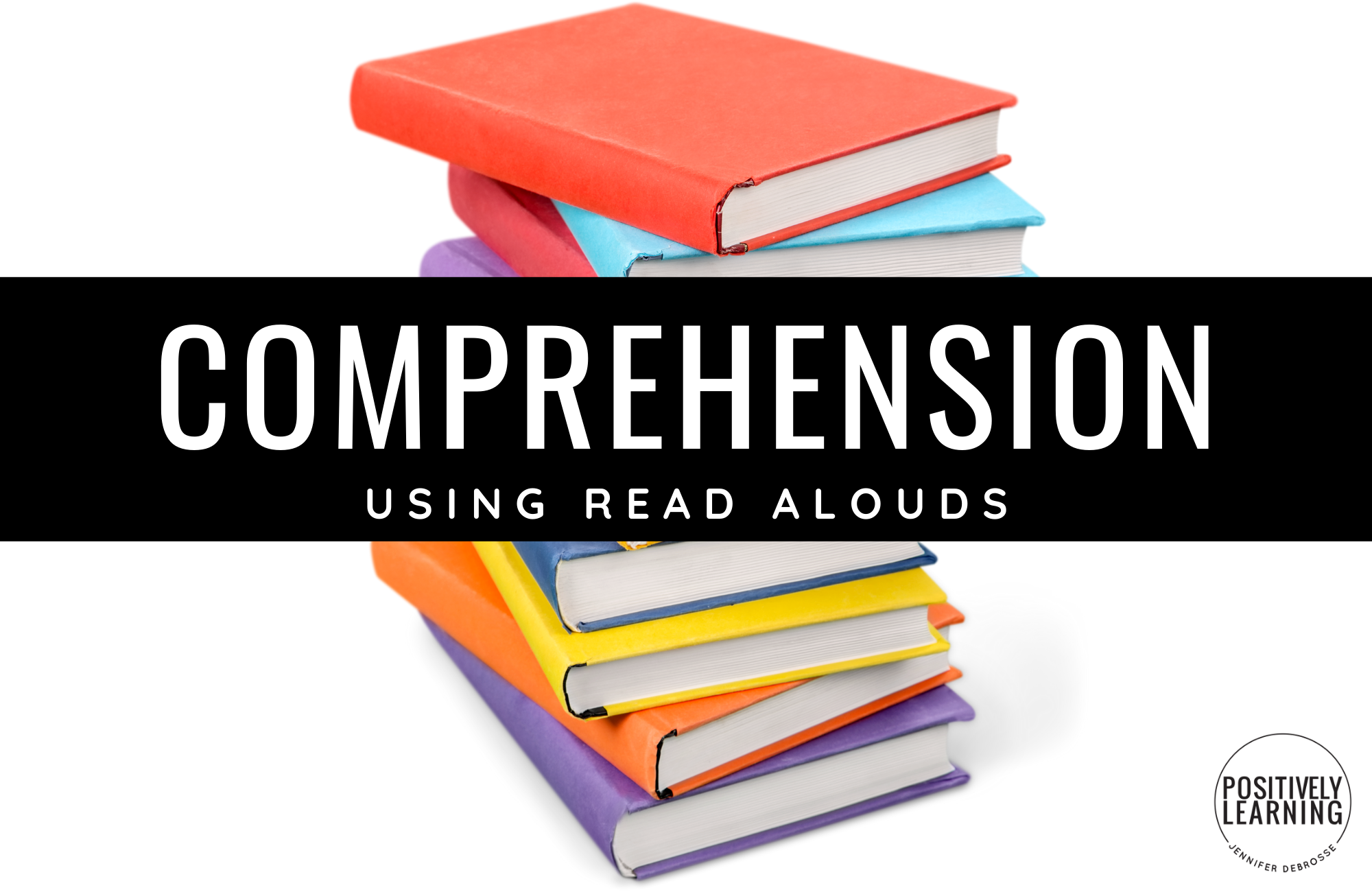 comprehension-skills-using-read-aloud-books-positively-learning