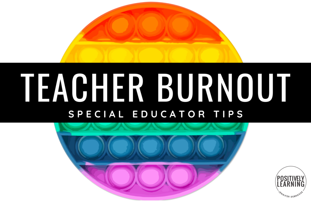 5 Ways to Manage Special Education Teacher Burnout