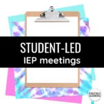 student led IEP meetings