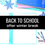 back to school tips when you return from winter break